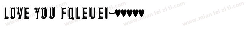 love you fqleuei字体转换